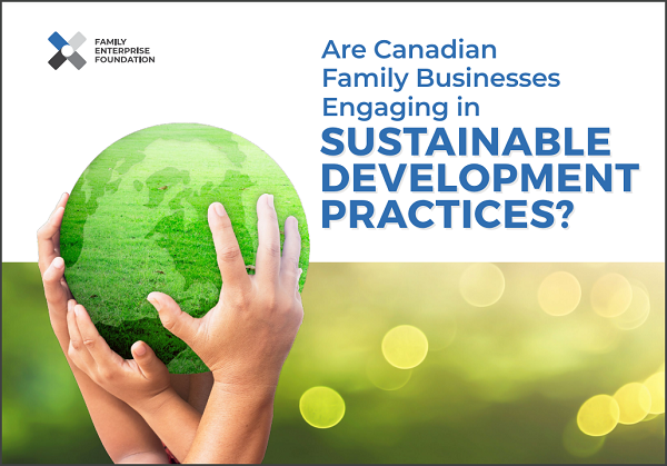 Are Canadian Family Businesses Engaging in Sustainable Development Practices?